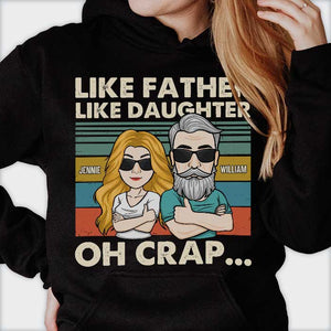 Oh Crap Like Father Like Son - Personalized Unisex T-Shirt, Hoodie - Gift For Dad