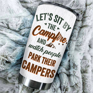 Personalized Couple Camping Tumbler Let's Sit By The Campfire And