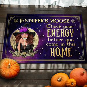 Check Your Energy Before You Come In This Home - Personalized Witch Decorative Mat - Gift For Witches, Gift For Yourself, Halloween Gift