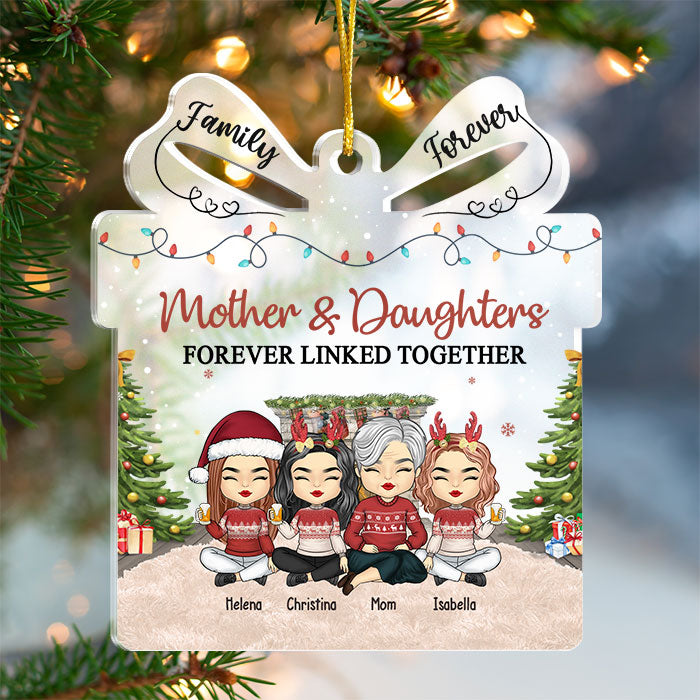 Mother & Daughters Forever Linked Together - Family Personalized Custom Ornament - Acrylic Gift Box Shaped - Christmas Gift For Daughter From Mother