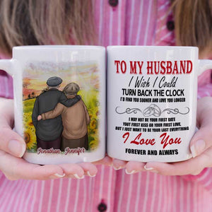 To My Husband, I Just Want To Be Your Last Everything - Gift For Couples, Personalized Mug.