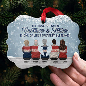 The Love Between Brothers & Sisters Is One Of Life's Greatest Blessings - Personalized Custom Benelux Shaped Wood, Aluminum Christmas Ornament - Gift For Siblings, Christmas New Arrival Gift
