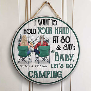 I Want To Hold Your Hand & Go Camping - Gift For Camping Couples, Personalized Door Sign.