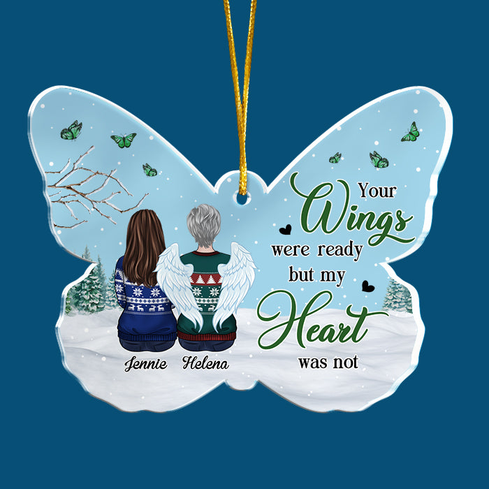 Your Wings Were Ready But My Heart Was Not - Personalized Custom
