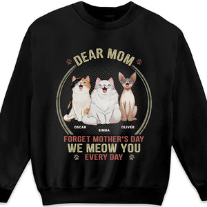 Meow You Every Day - Cat Personalized Custom Unisex T-shirt, Hoodie, Sweatshirt - Father's Day, Gift For Pet Owners, Pet Lovers