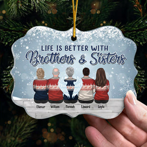 Life Is Better With Brothers & Sisters - Family Personalized Custom Ornament - Acrylic Benelux Shaped - New Arrival Christmas Gift For Siblings, Brothers, Sisters