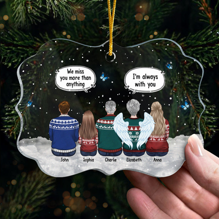 We Miss You More Than Anything - Memorial Personalized Custom Ornament - Acrylic Benelux Shaped - Sympathy Gift, Christmas Gift For Family Members