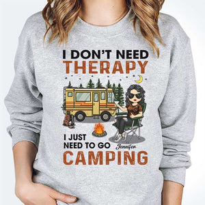 I Don't Need Therapy I Just Need To Go Camping - Gift For Camping Couples, Personalized Unisex T-shirt, Hoodie, Sweatshirt