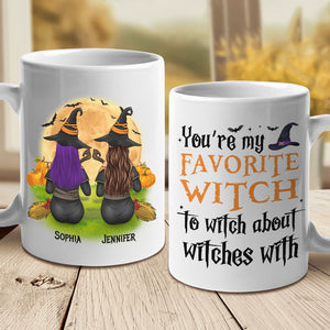 You're My Favorite Witch To Witch About Witches With - Personalized Mug, Halloween Ideas..