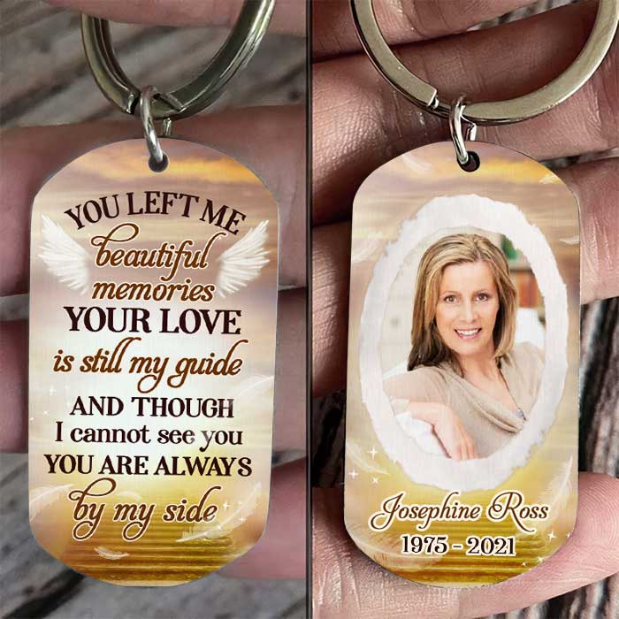 You Left Me Beautiful Memories - Upload Image, Personalized Keychain.