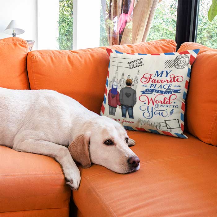 My Favorite Place In All The World Is Next To You - Gift For Couples, Personalized Pillow (Insert Included).