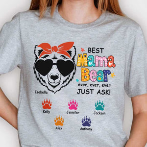 Best Mama Bear Ever, Ever, Ever - Gift For Mom, Personalized Unisex T-shirt, Hoodie.