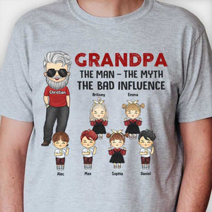 The Man, The Myth, The Bad Influence - Gift For Grandpa, Personalized Unisex T-shirt, Hoodie