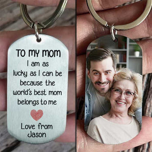 You're The World Best Mum - Upload Image, Gift For Mum - Personalized Keychain.