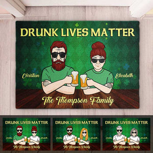 Drunk Lives Matter - Gift For Couples, Husband Wife, St. Patrick's Day, Personalized Decorative Mat.