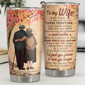 Thank You For Always Being There For Me My Wife - Personalized Tumbler - To My Wife, Gift For Wife, Anniversary, Engagement, Wedding, Marriage Gift