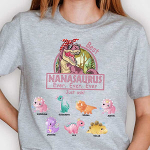 Best Nanasaurus Ever, Ever, Ever - Gift For Mom, Grandma - Personalized Unisex T-shirt, Hoodie.