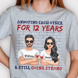 We've Been Annoying Each Other For Decades & Now Everything Is Still Going Well - Gift For Couples, Husband Wife, Personalized Unisex T-shirt, Hoodie