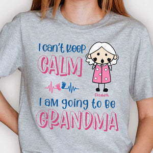 I Can't Keep Calm, I'm Going To Be Grandma - Gift For Mom, Grandma - Personalized Unisex T-shirt, Hoodie.