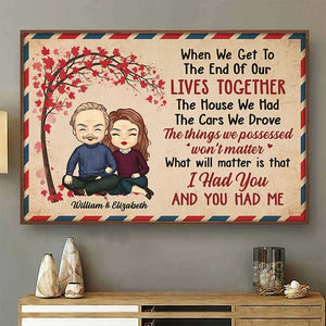 I Had You And You Had Me - Gift For Couples, Personalized Horizontal Poster.