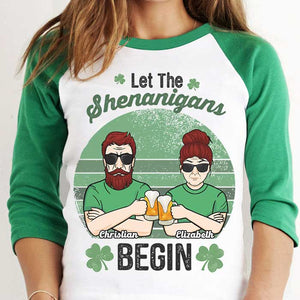 Let's Begin The Shenanigans - Gift For Couples, Husband Wife, Personalized St. Patrick's Day Unisex Raglan Shirt.