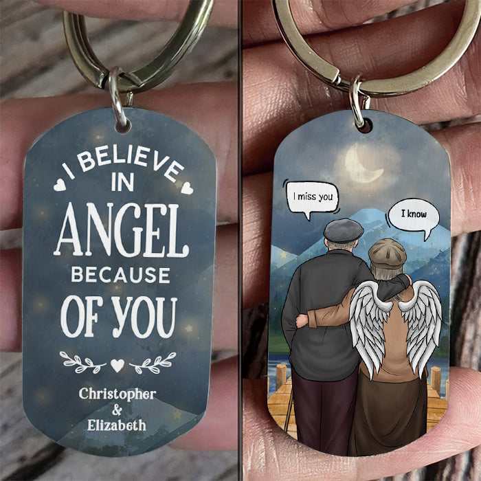 I Believe In Angel Because Of You - Personalized Keychain.