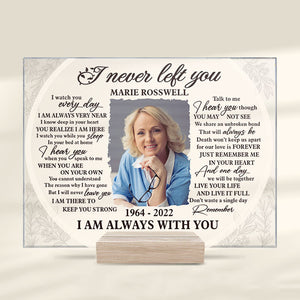I'm Always With You - Personalized Acrylic Plaque - Upload Image, Memorial Gift, Sympathy Gift