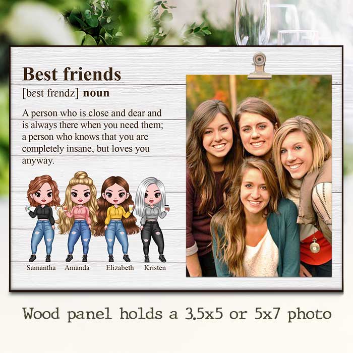 You Make Good Times Even Better - Gift For Besties, Personalized Photo Frame.