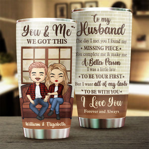 Wife To Husband - I Want All Of My Lasts To Be With You - Gift For Couples, Husband Wife, Personalized Tumbler.