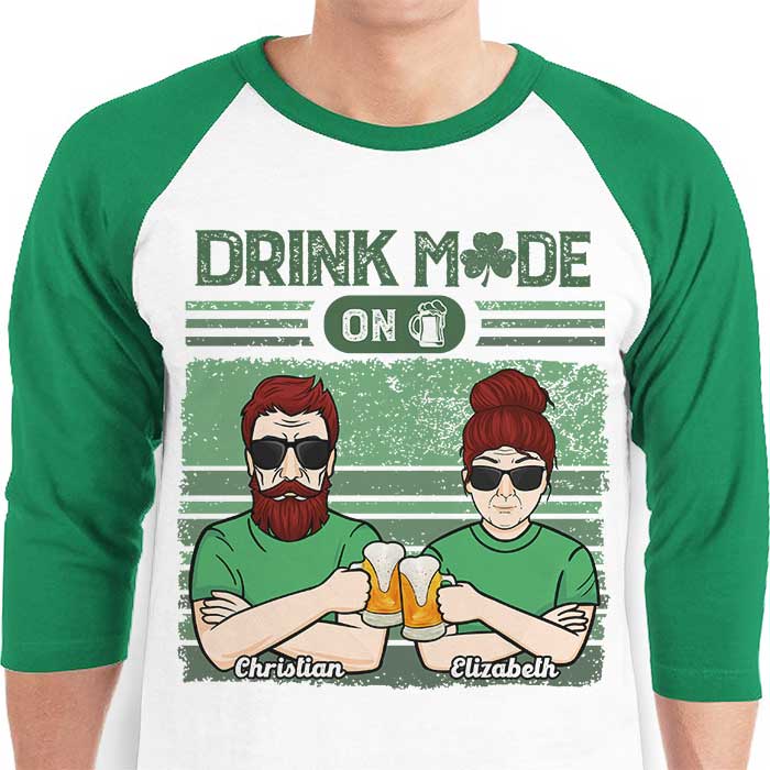Turning On The Drinking Mode - Gift For Couples, Husband Wife, Personalized St. Patrick's Day Unisex Raglan Shirt.