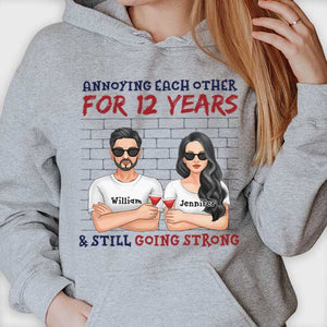 We've Been Annoying Each Other For Decades & Now Everything Is Still Going Well - Gift For Couples, Husband Wife, Personalized Unisex T-shirt, Hoodie