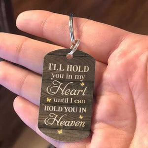 I'll Hold You In My Heart - Upload Image, Personalized Keychain.