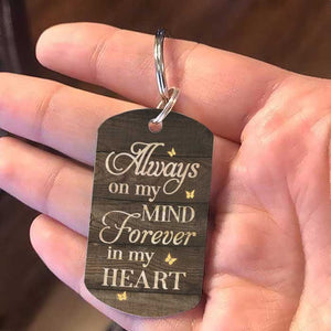 You're Always On My Mind & Forever In My Heart - Upload Image, Personalized Keychain.