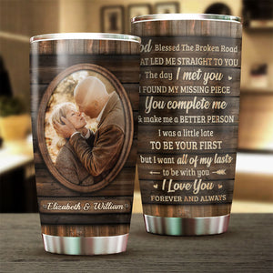 I Always Love You - Upload Image, Gift For Couples - Personalized Tumbler.