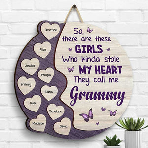 There Are These Girls Who Kinda Stole My Heart - Gift For Mom, Grandma - Personalized Shaped Wood Sign.