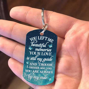 Your Love Is Still My Guide & You're Always By My Side - Upload Image, Personalized Keychain.