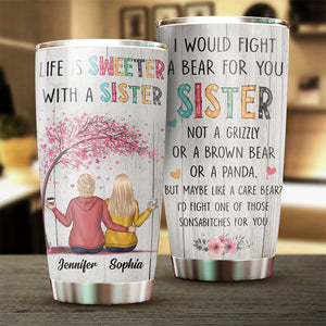 Life Is Sweeter With A Sister - Personalized Tumbler For Daughter.