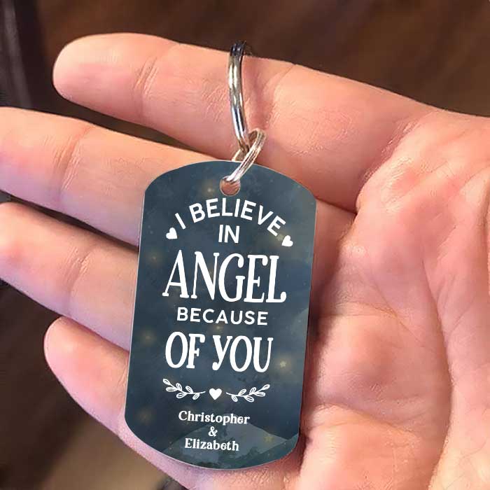 I Believe In Angel Because Of You - Personalized Keychain.