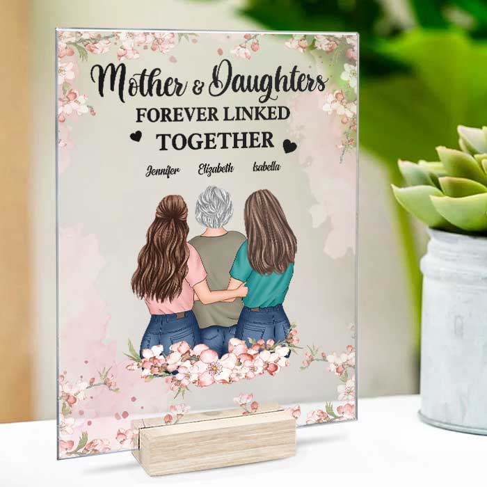 The Love Between Mother And Daughter Is Forever Linked Together - Gift For Mom - Personalized Acrylic Plaque.