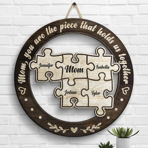 You're The Piece That Holds Us Together - Gift For Mom, Personalized Shaped Wood Sign.