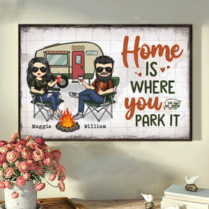 Home Is Where You Park It - Gift For Camping Couples, Personalized Horizontal Poster.