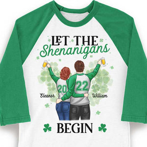 The Shenanigans Will Begin - Gift For Couples, Husband Wife, Personalized St. Patrick's Day Unisex Raglan Shirt.