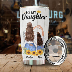 To My Daughter - You'll Always Be My Baby Girl - Personalized Tumbler.