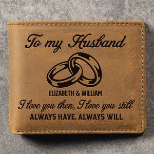 I Love You Still - Personalized Bifold Wallet - Gift For Couples, Husband Wife