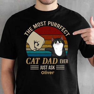 The Most Purrfect Cat Dad Ever - Gift for Dad, Personalized Unisex T-Shirt.