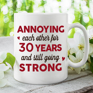 Annoying Each Other For So Many Years - Gift For Couples, Personalized Mug.