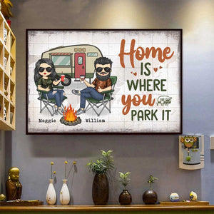 Home Is Where You Park It - Gift For Camping Couples, Personalized Horizontal Poster.