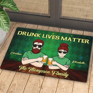 Drunk Lives Matter - Gift For Couples, Husband Wife, St. Patrick's Day, Personalized Decorative Mat.