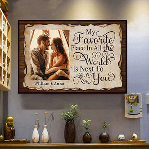 My Favorite Thing Is Staying Next To You - Upload Image, Gift For Couples, Husband Wife - Personalized Horizontal Poster.