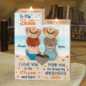 I Love You To The Ocean And Back Thank You For Being My Unbiological Sister - Personalized Candle Holder.